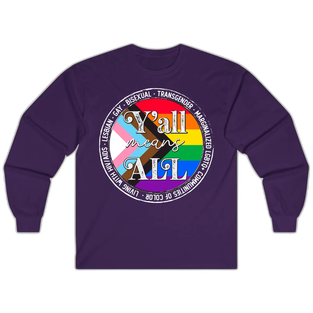 Y'all Means LGBTQ+ Pride Circle Long Sleeve in Purple