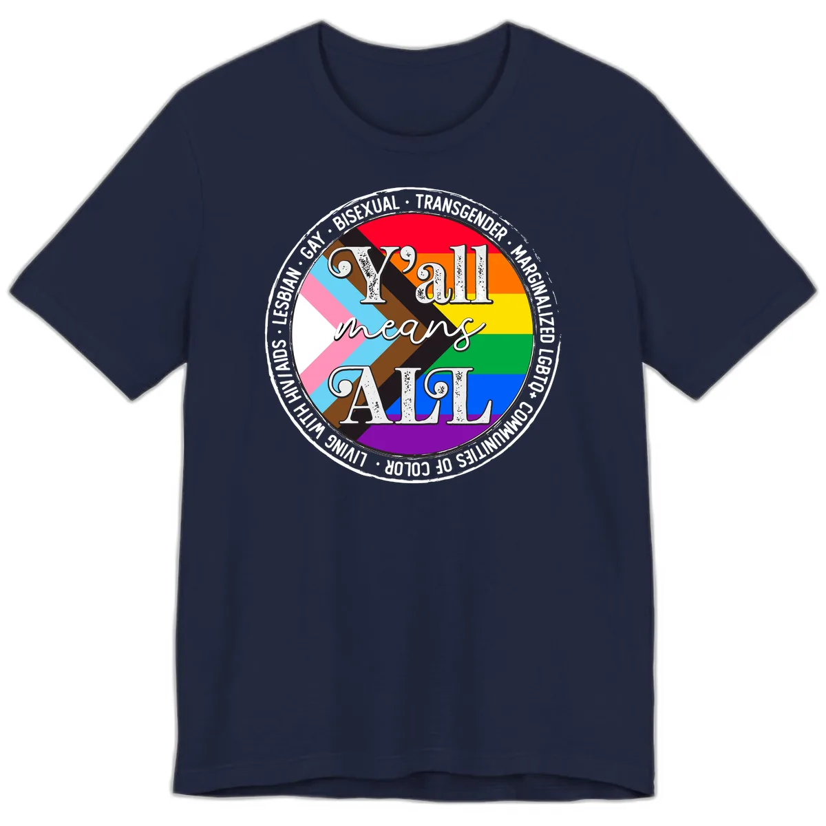 Y'all Means LGBTQ+ Pride Circle Premium T-Shirt in Navy