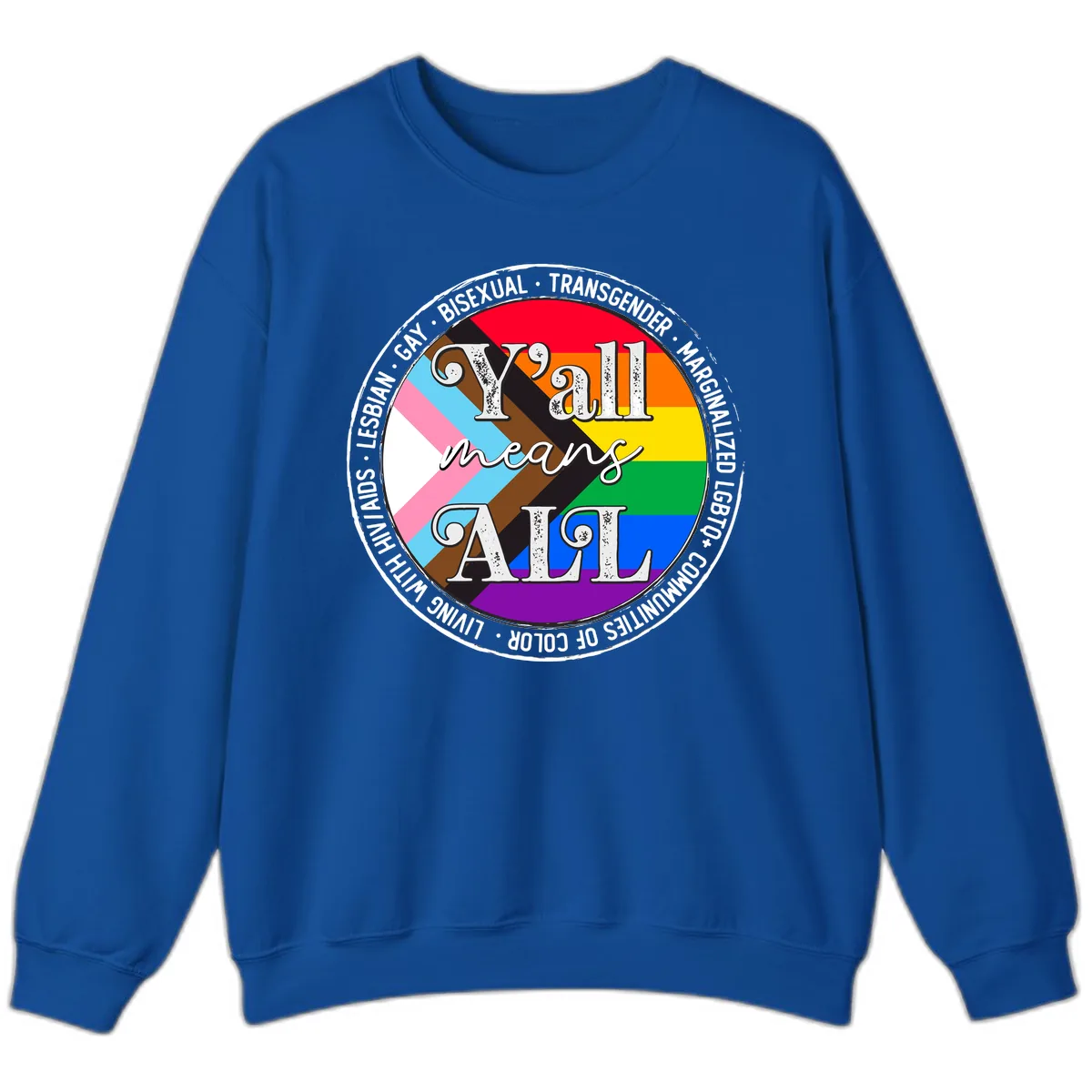 Y'all Means LGBTQ+ Pride Circle Sweatshirt in Royal