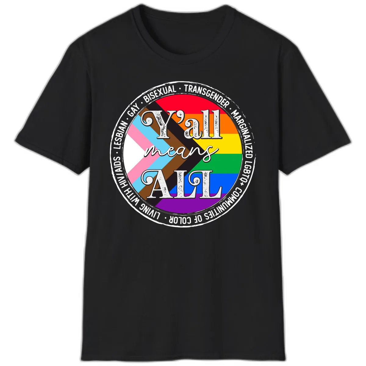 Y'all Means LGBTQ+ Pride Circle T-Shirt in Black