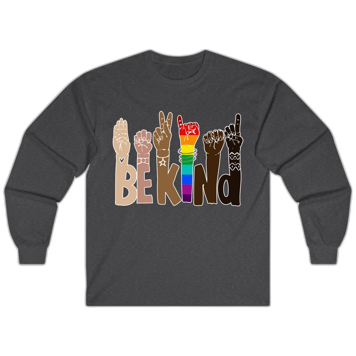 Be Kind Rainbow Hands Diversity Long Sleeve in Dark Heather