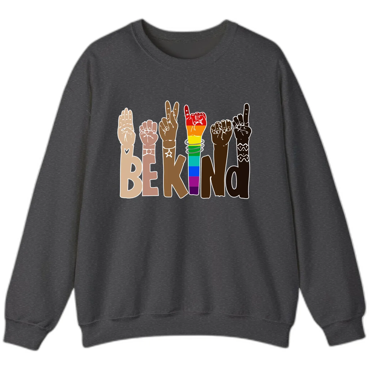 Be Kind Rainbow Hands Diversity Sweatshirt in Dark Heather