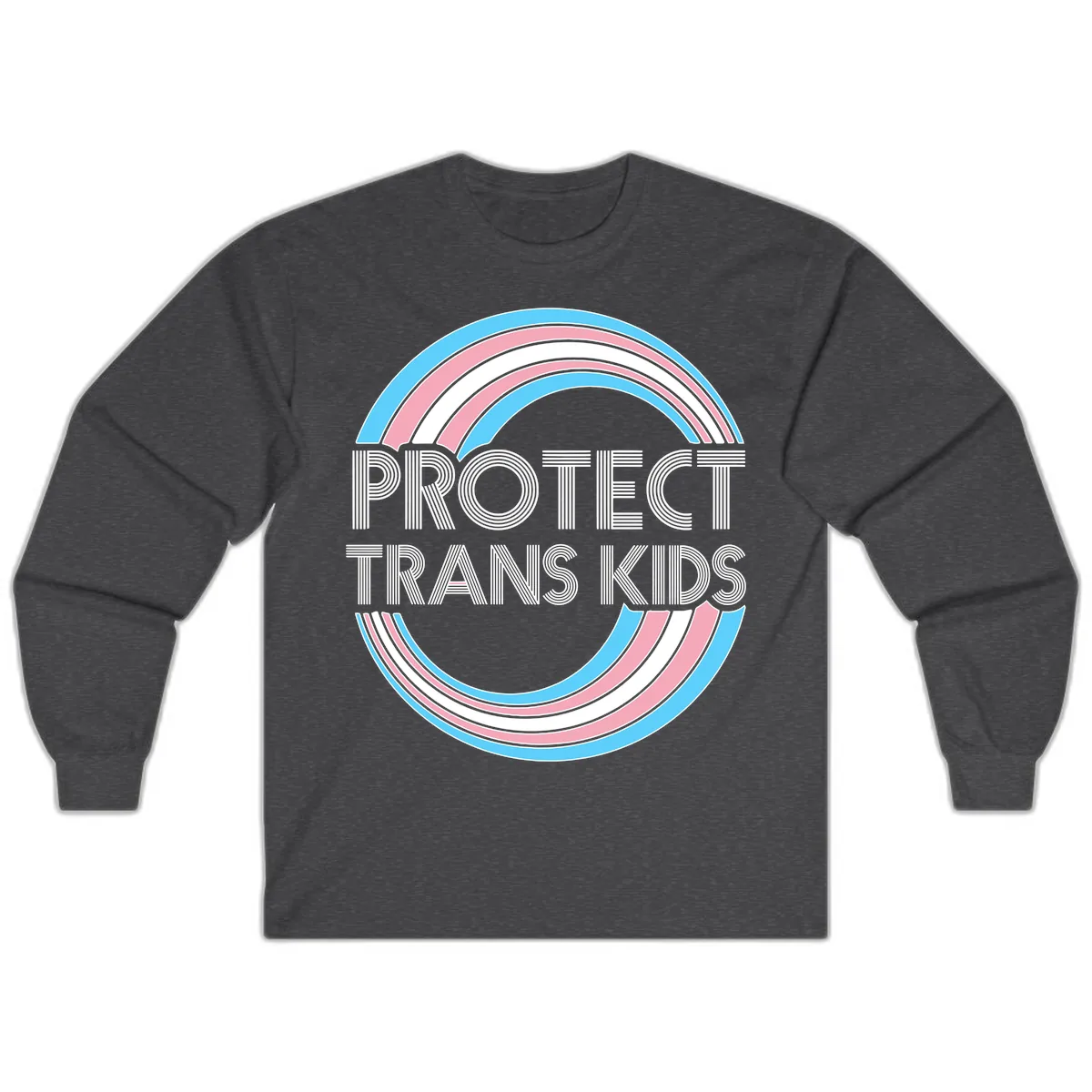 Protect Trans Kids Rainbow Pride Long Sleeve in Dark Heather