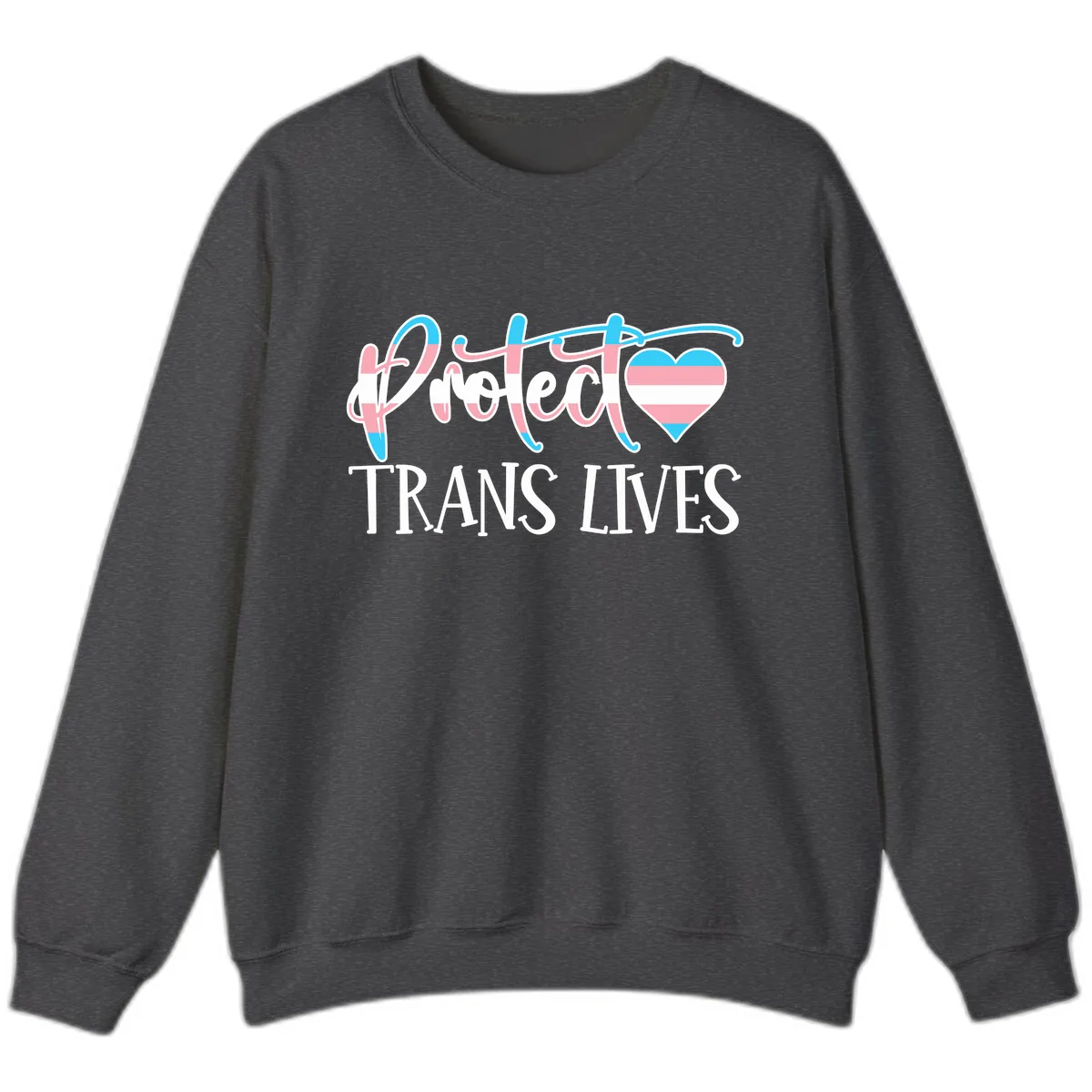 I Heart Trans Lives Sweatshirt in Dark Heather