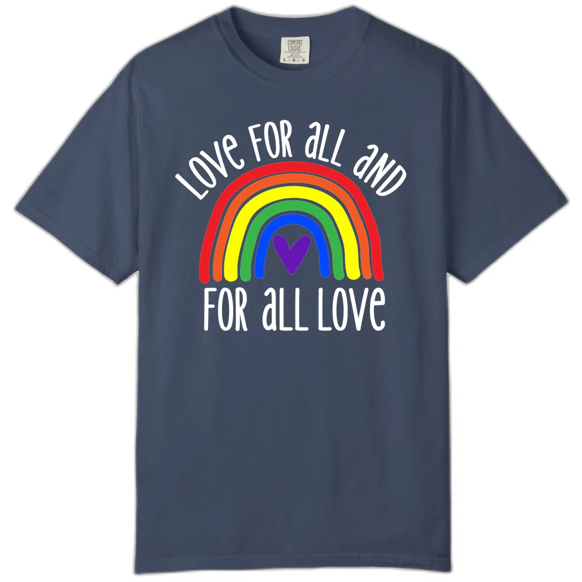 Love For All And All For Love Comfort Color in Midnight