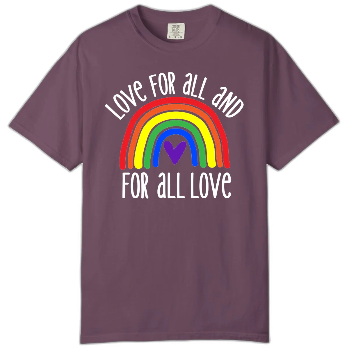 Love For All And All For Love Comfort Color in Berry