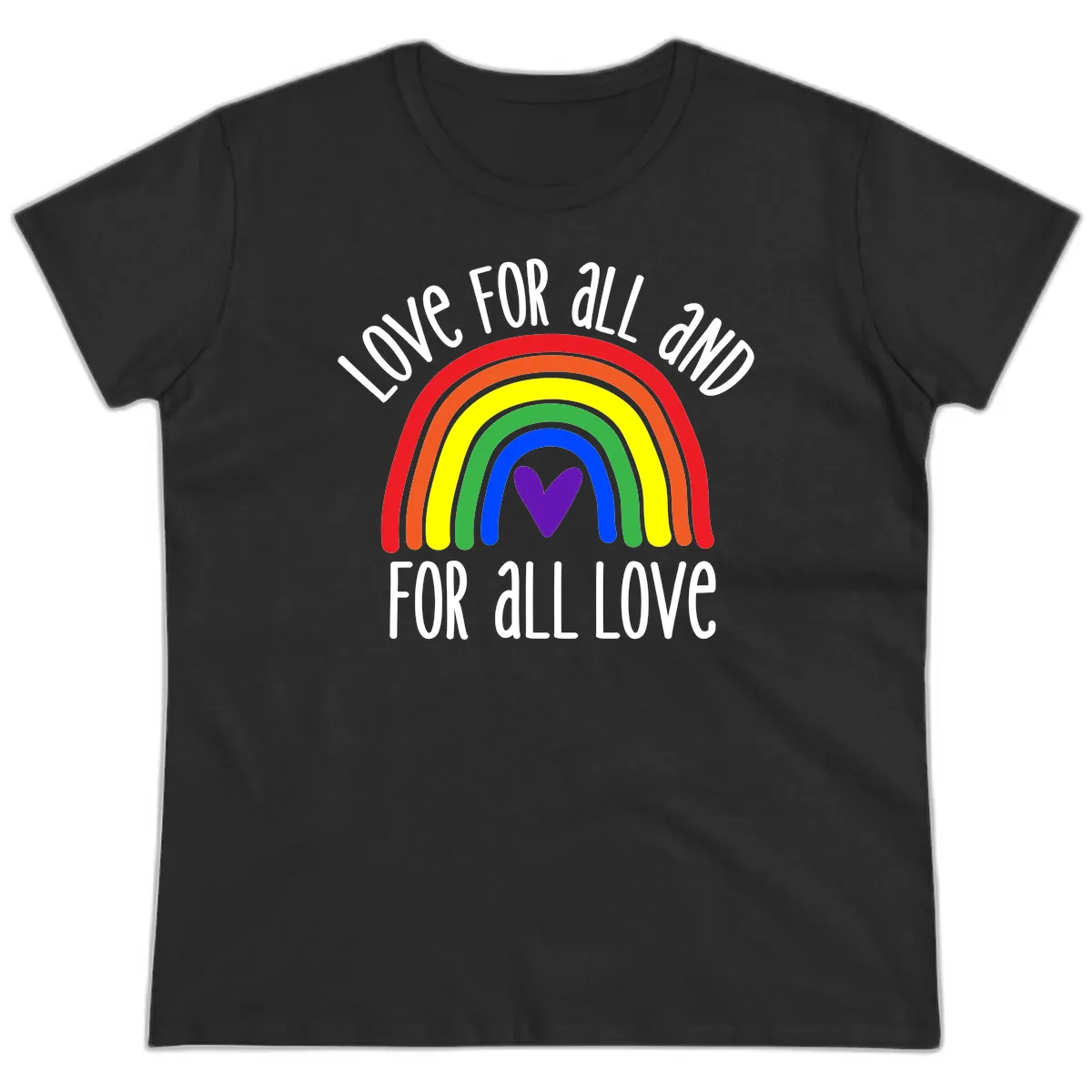 Love For All And All For Love Ladies Tee in Black