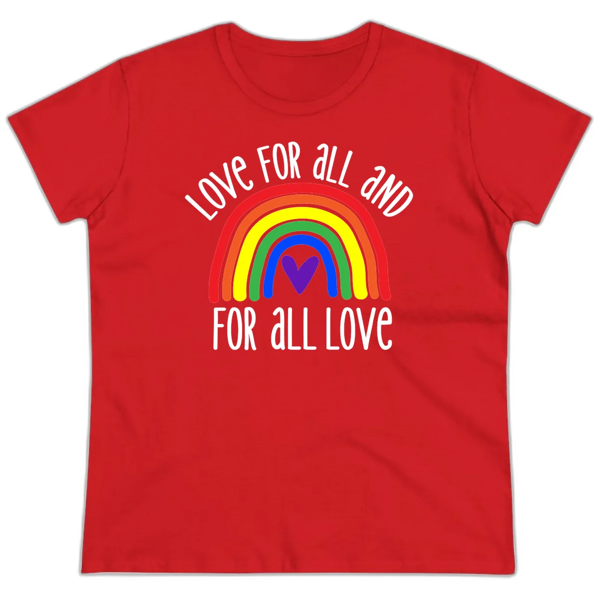 Love For All And All For Love Ladies Tee in Red