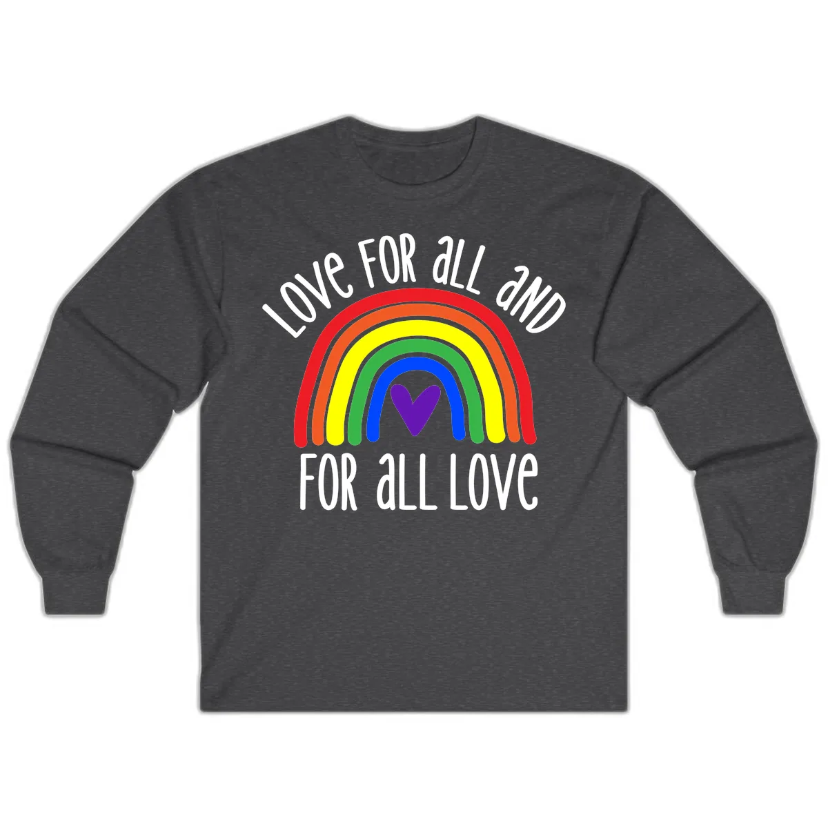 Love For All And All For Love Long Sleeve in Dark Heather