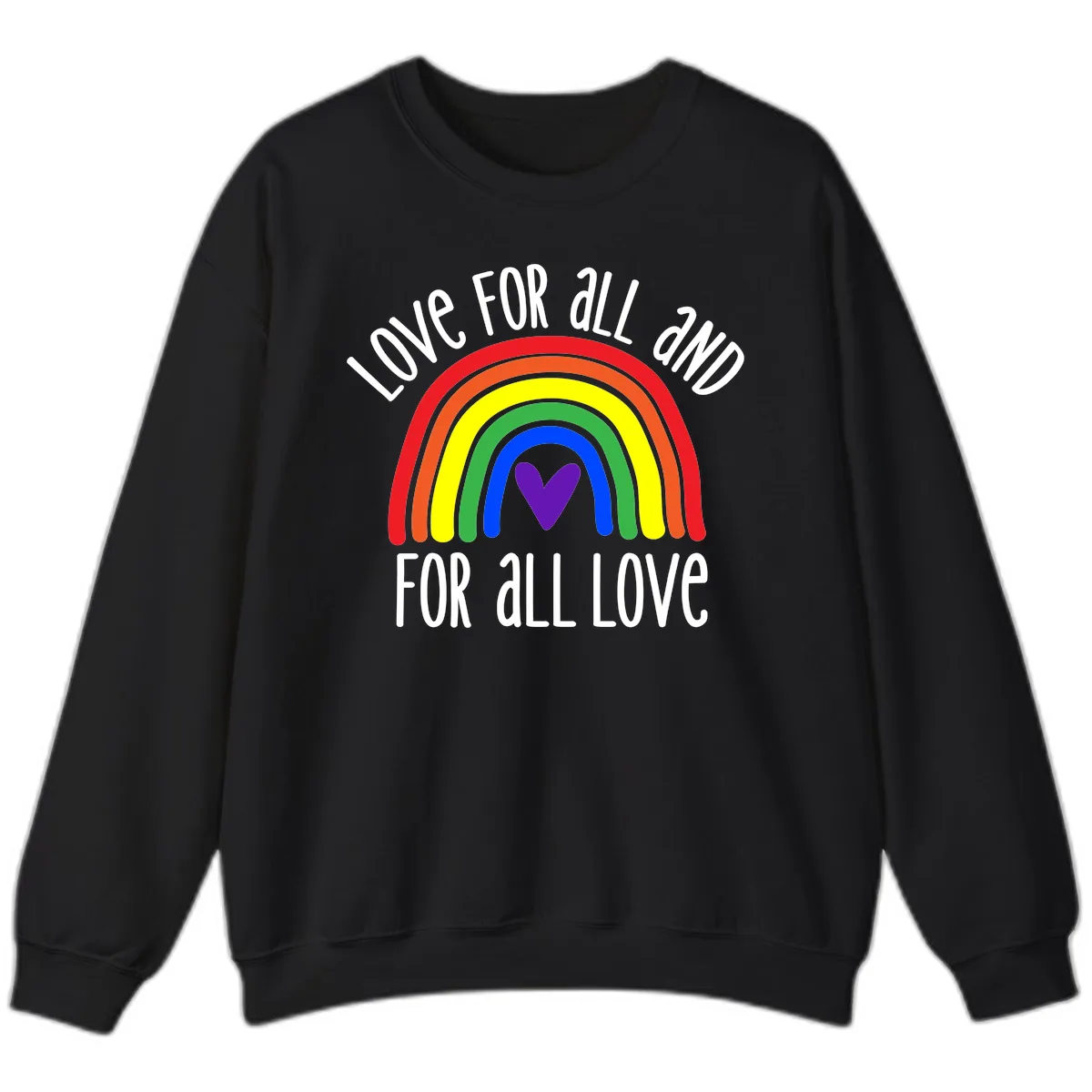 Love For All And All For Love Sweatshirt in Black