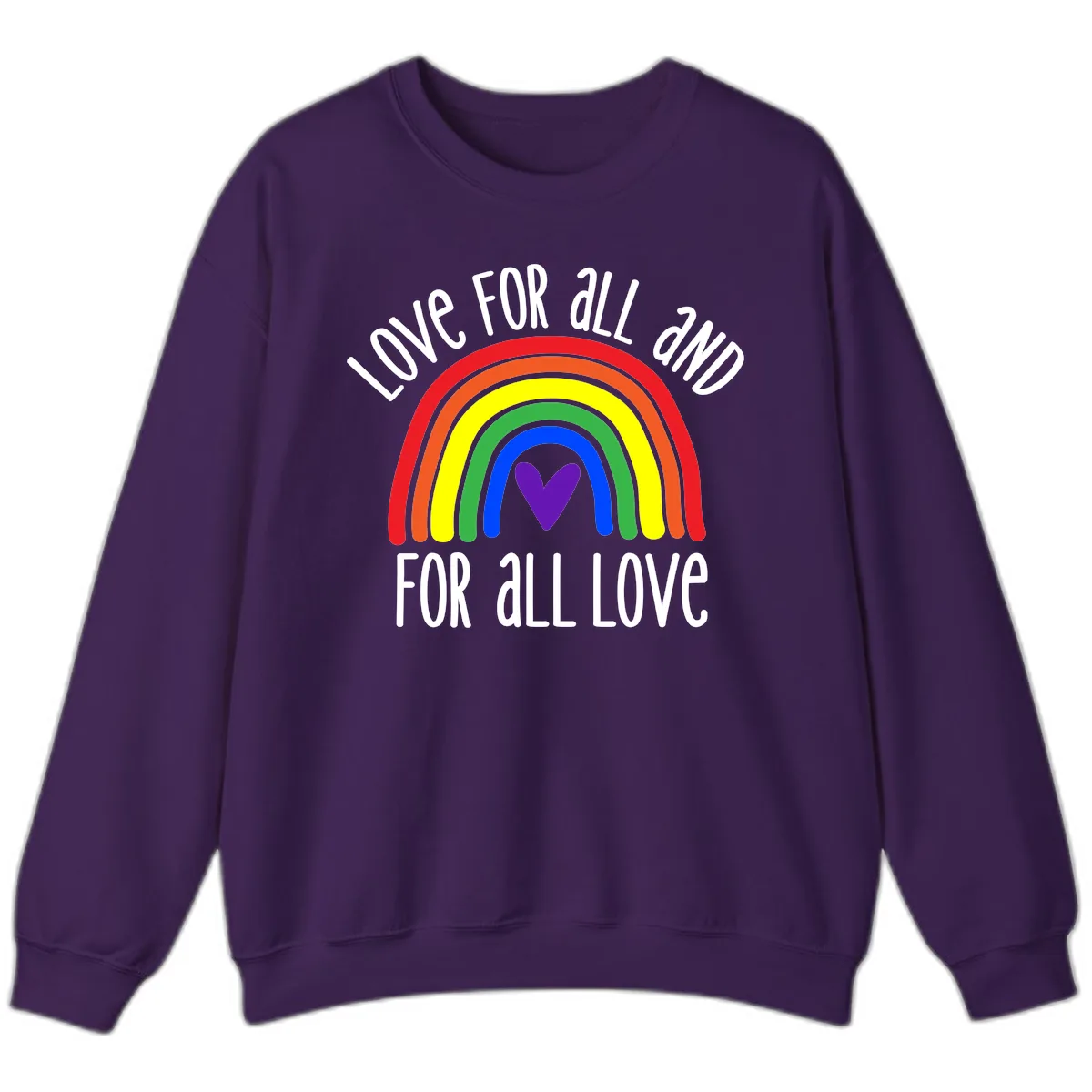 Love For All And All For Love Sweatshirt in Purple