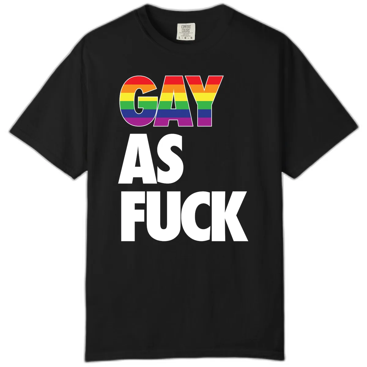 Gay As Fuck Pride Flag Comfort Color in Black