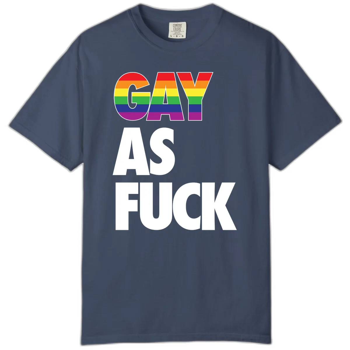 Gay As Fuck Pride Flag Comfort Color in Midnight