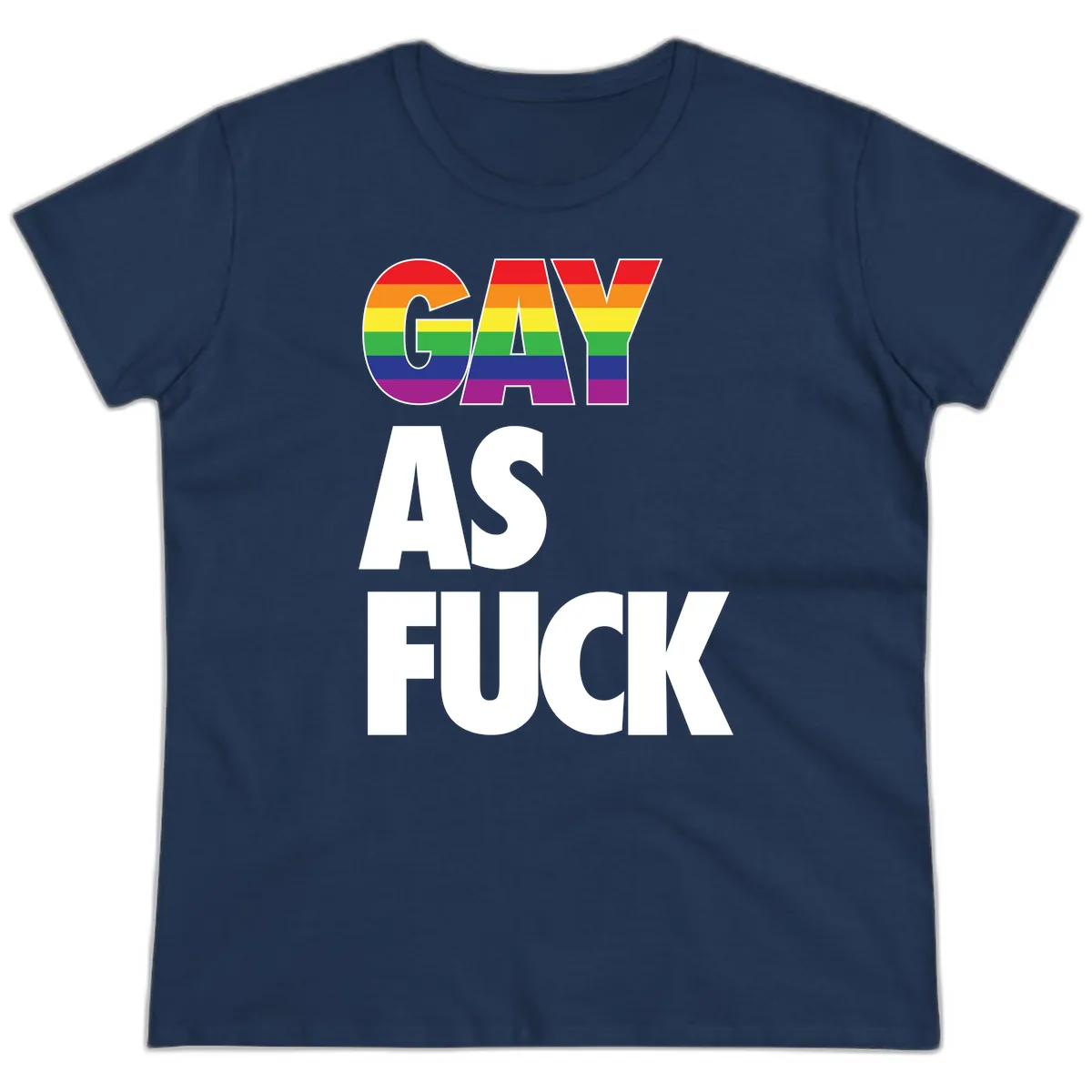 Gay As Fuck Pride Flag Ladies Tee in Navy