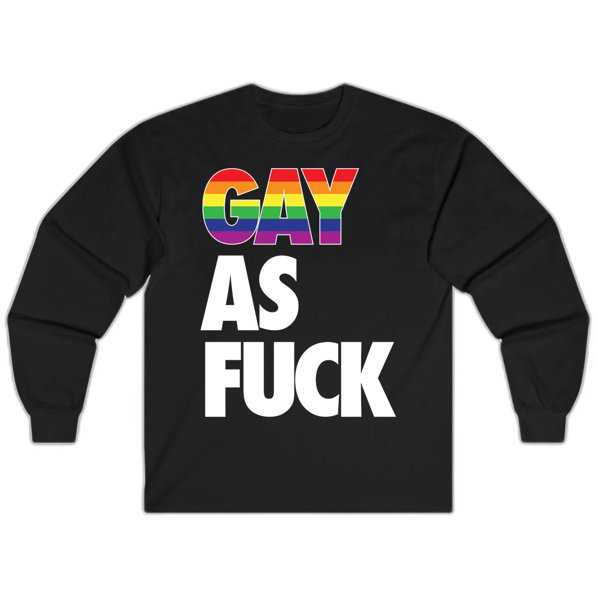 Gay As Fuck Pride Flag Long Sleeve in Black