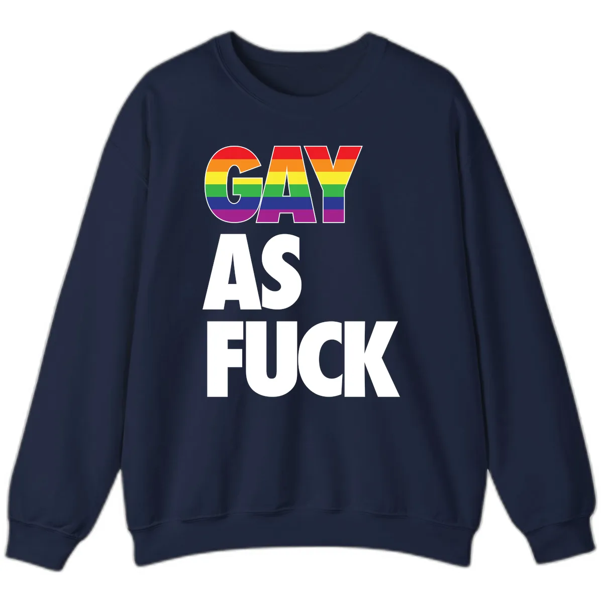 Gay As Fuck Pride Flag Sweatshirt in Navy