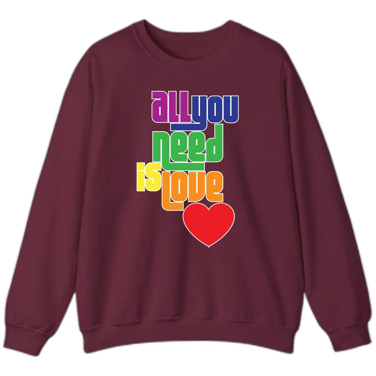 All You Need Is Hope Rainbow Pride Sweatshirt in Maroon