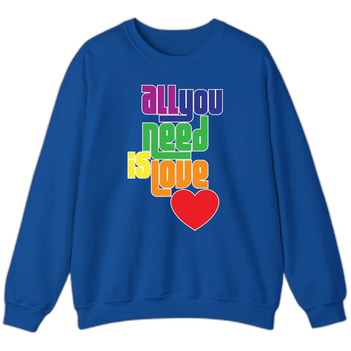 All You Need Is Hope Rainbow Pride Sweatshirt in Royal