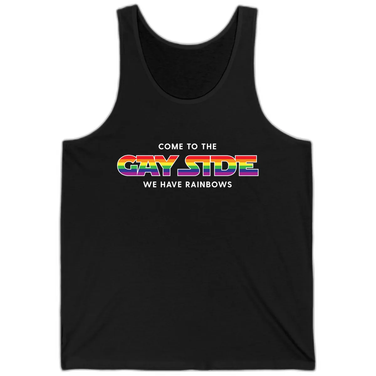 Come To The Gay Side We Have Rainbows Tank in Black