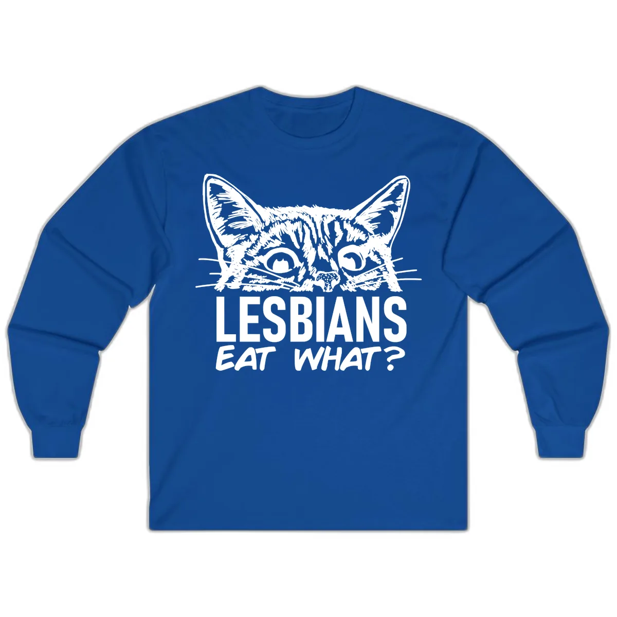 Lesbians Eat What Cat Pride Design Long Sleeve in Royal