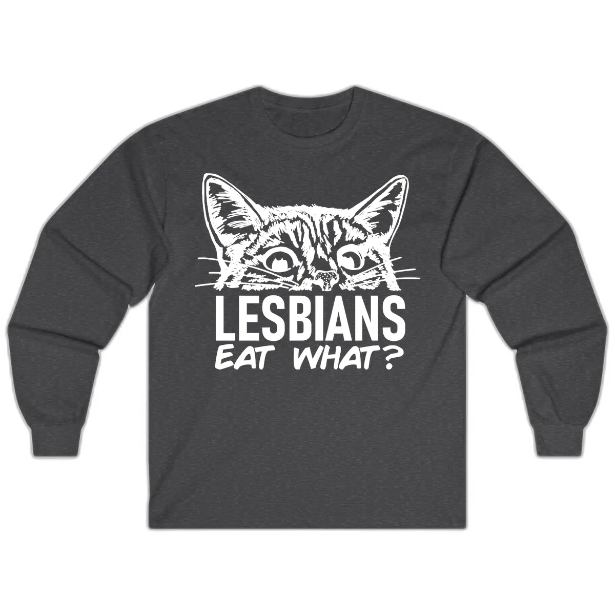 Lesbians Eat What Cat Pride Design Long Sleeve in Dark Heather
