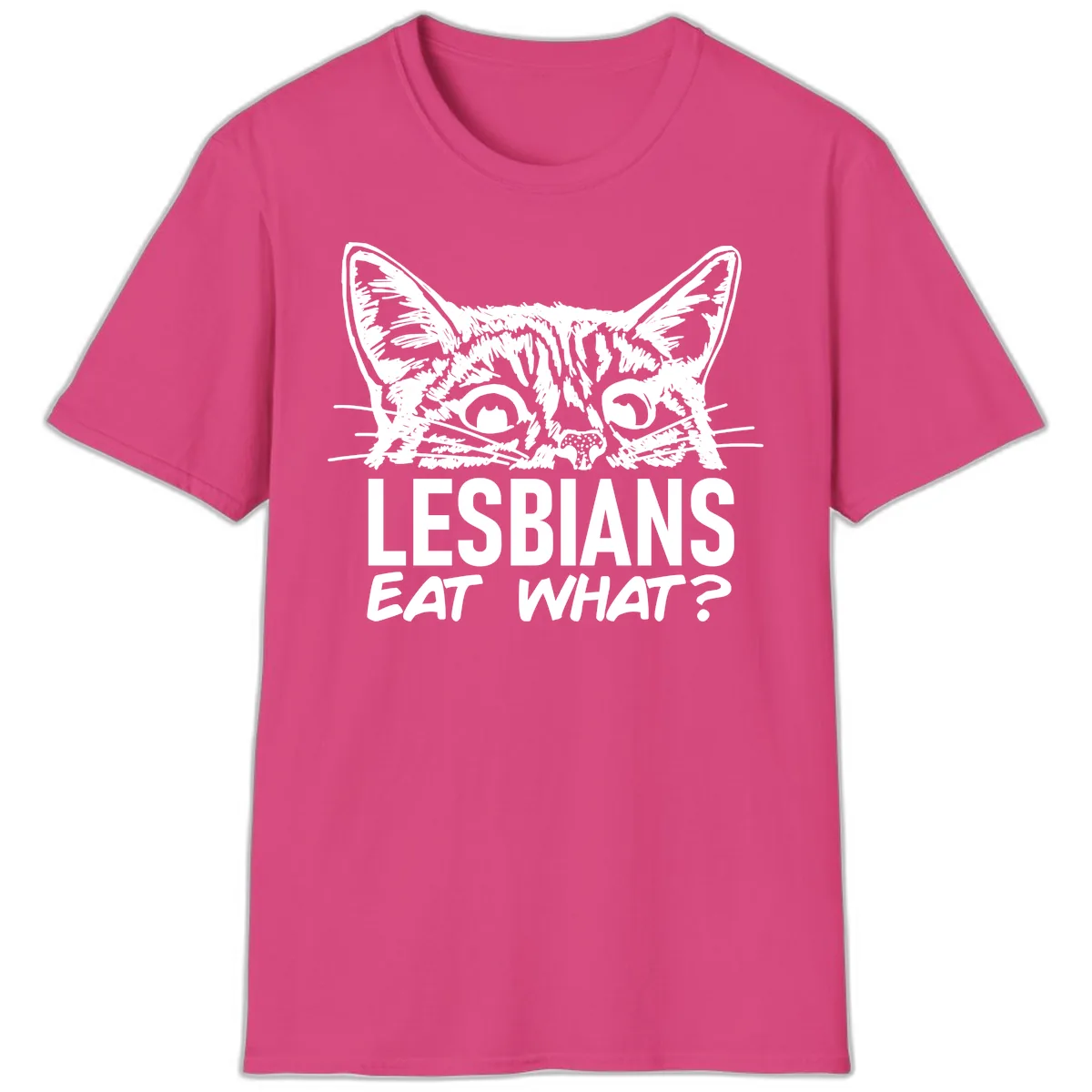 Lesbians Eat What Cat Pride Design T-Shirt in Heliconia