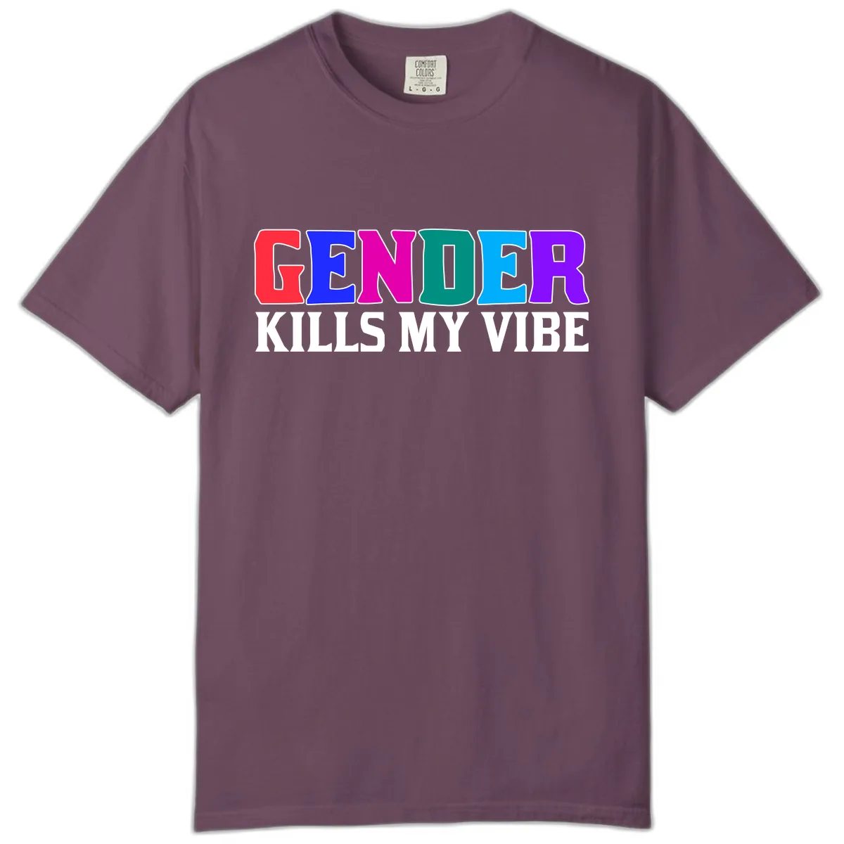 Gender Kills My Vibe Comfort Color in Berry
