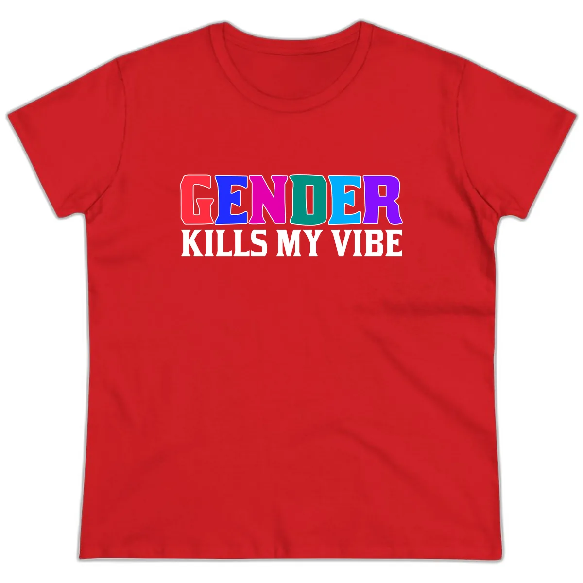 Gender Kills My Vibe Ladies Tee in Red