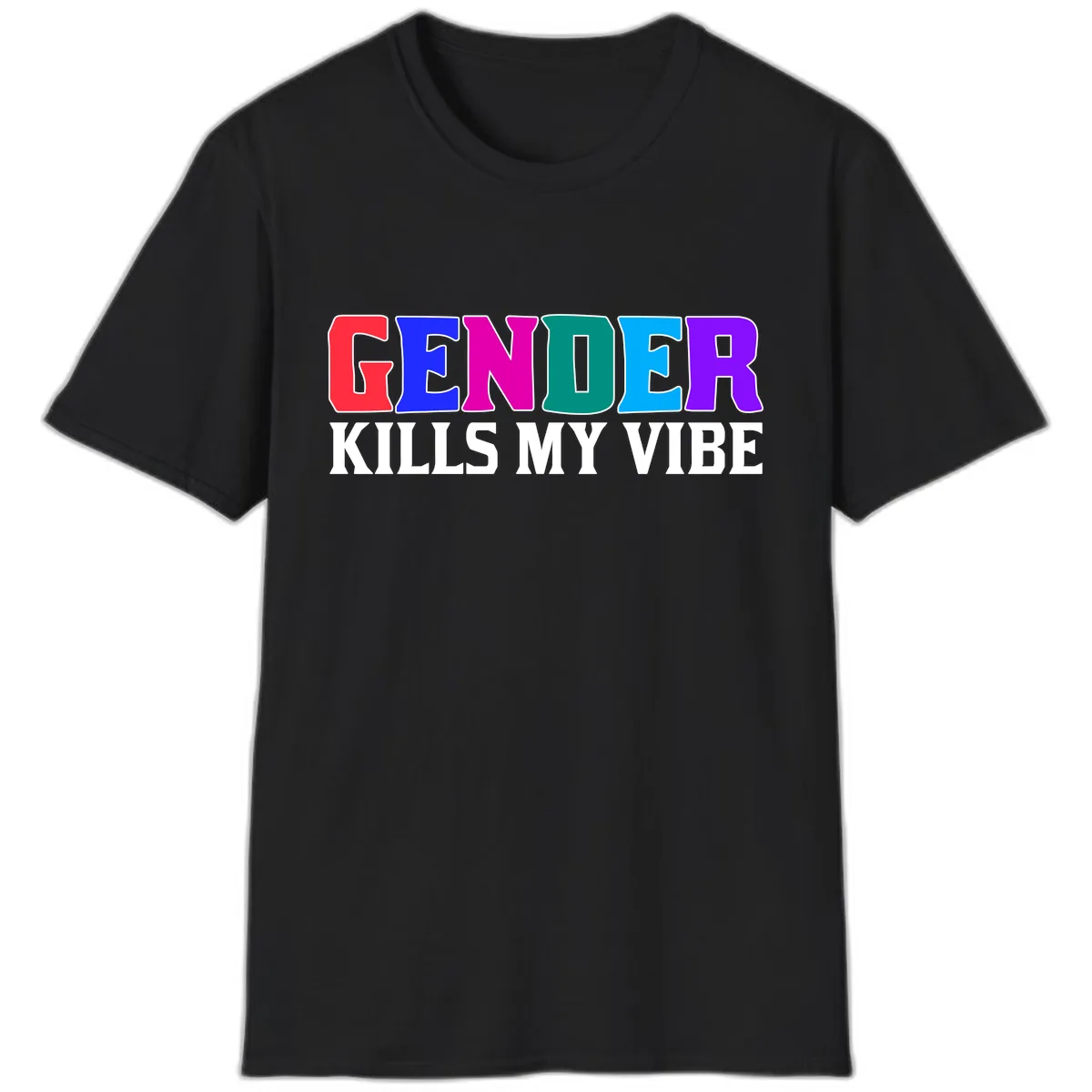 Gender Kills My Vibe T-Shirt in Black