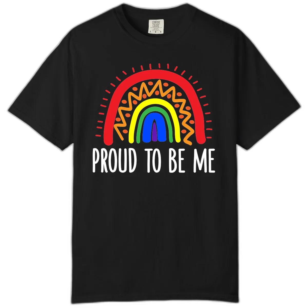 Proud To Be Me Rainbow Pride Comfort Color in Black