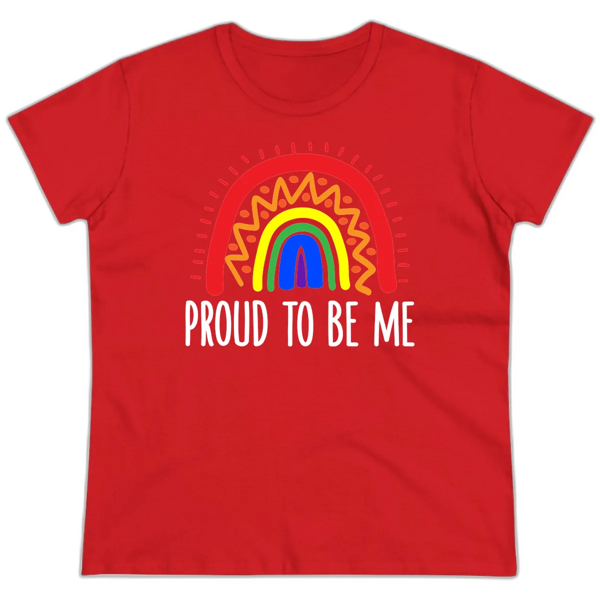Proud To Be Me Rainbow Pride Ladies Tee in Red