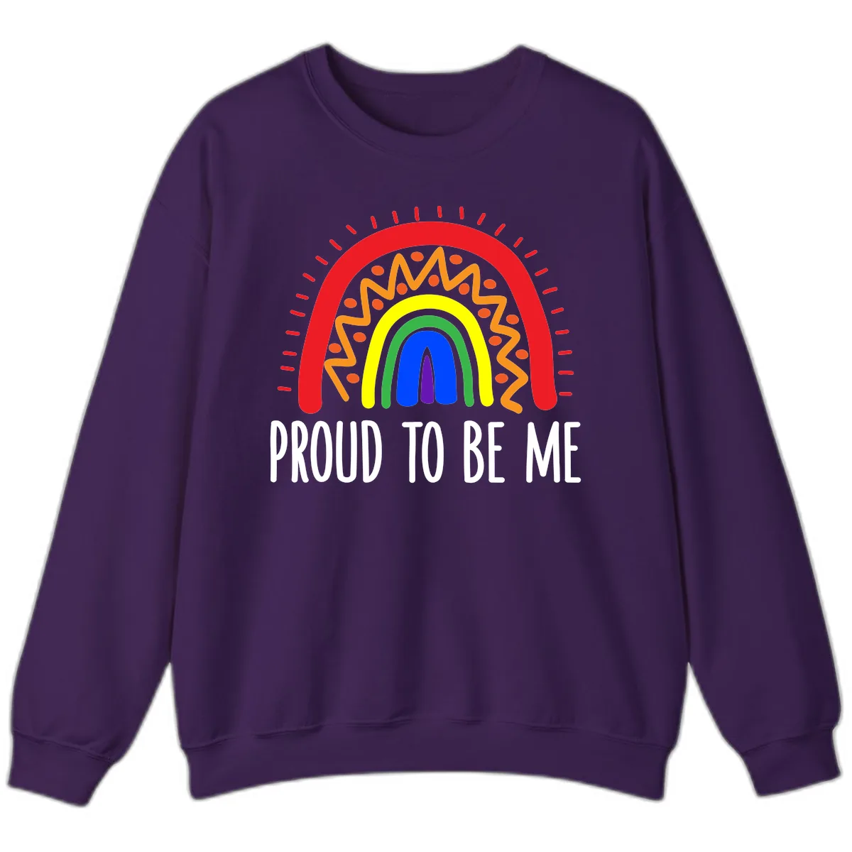Proud To Be Me Rainbow Pride Sweatshirt in Purple