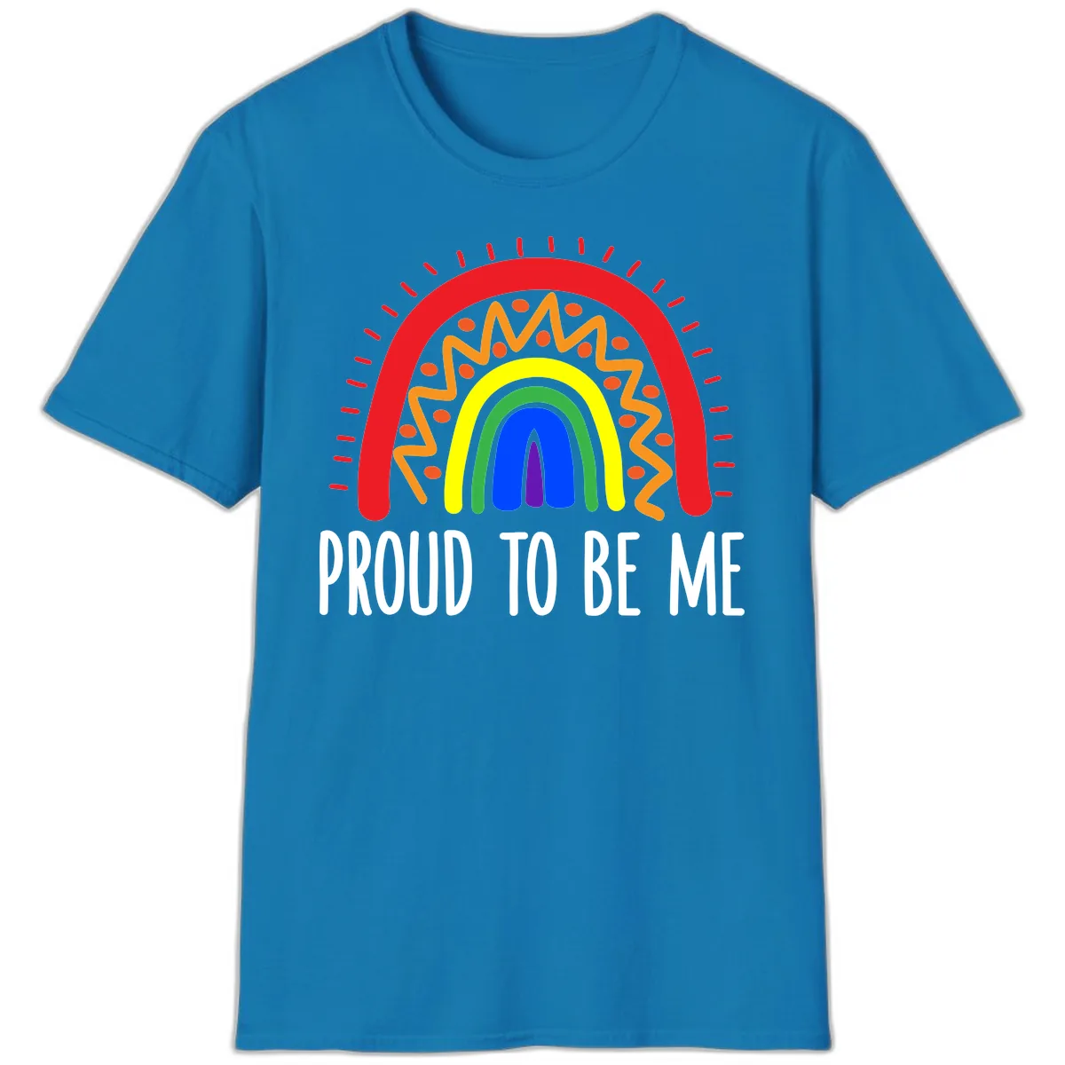 Proud To Be Me Rainbow Pride T-Shirt in Sapphire