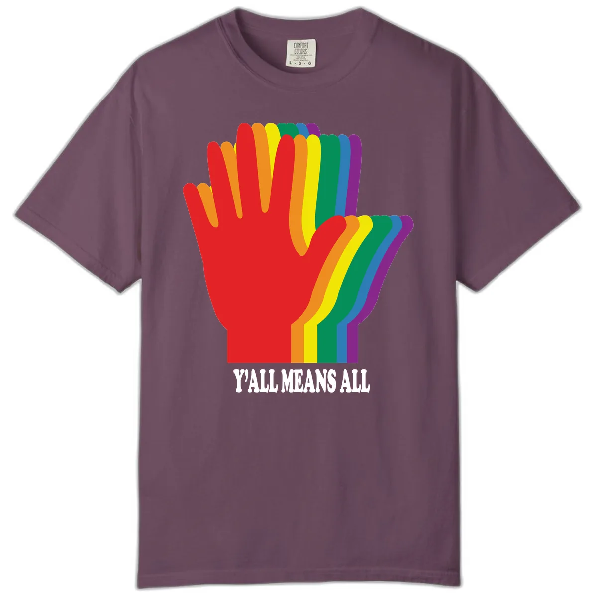 Y'all Means All Rainbow Hand Comfort Color in Berry