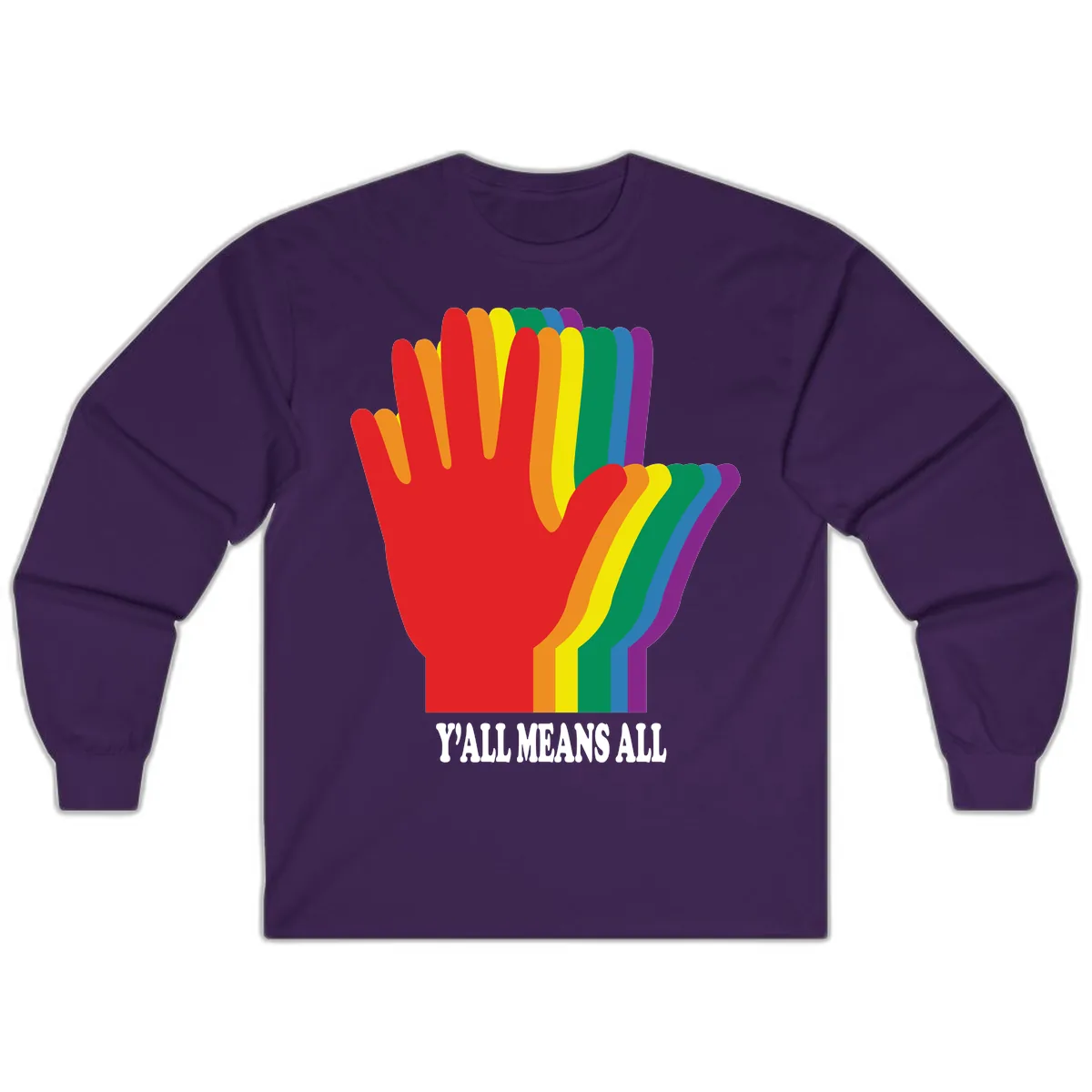 Y'all Means All Rainbow Hand Long Sleeve in Purple