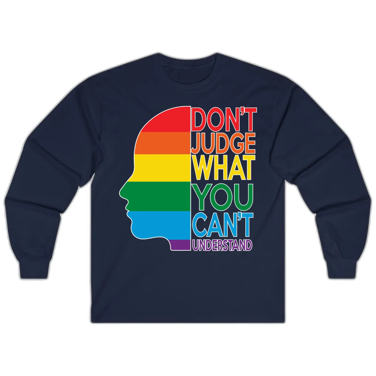 Don't Judge What You Can't Understand Long Sleeve in Navy