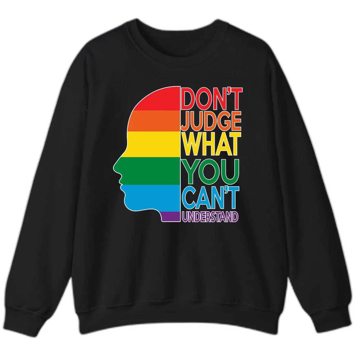 Don't Judge What You Can't Understand Sweatshirt in Black