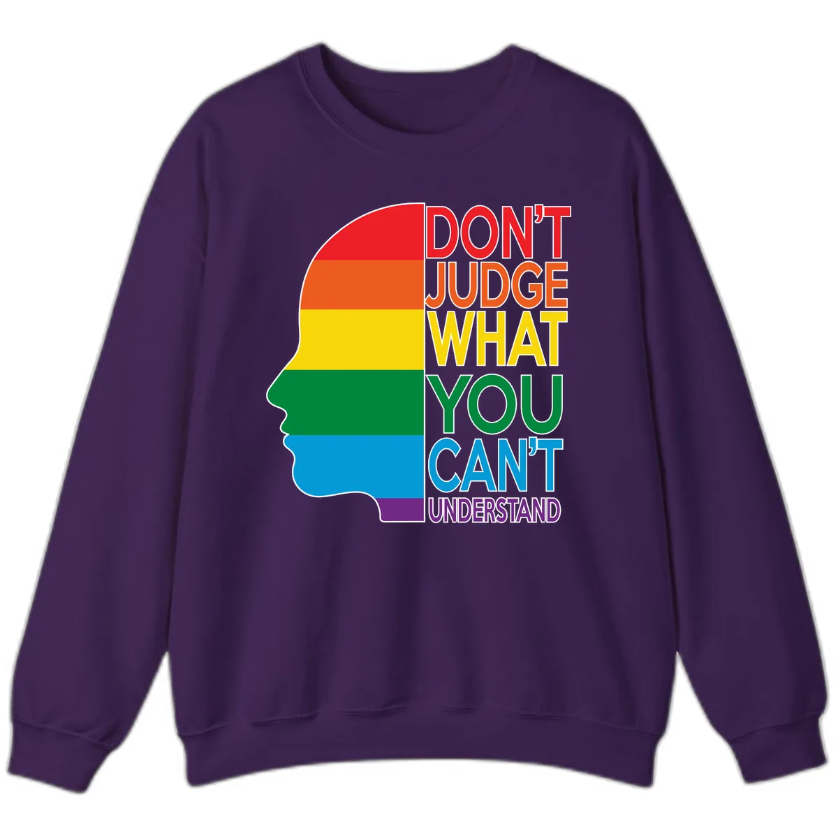 Don't Judge What You Can't Understand Sweatshirt in Purple