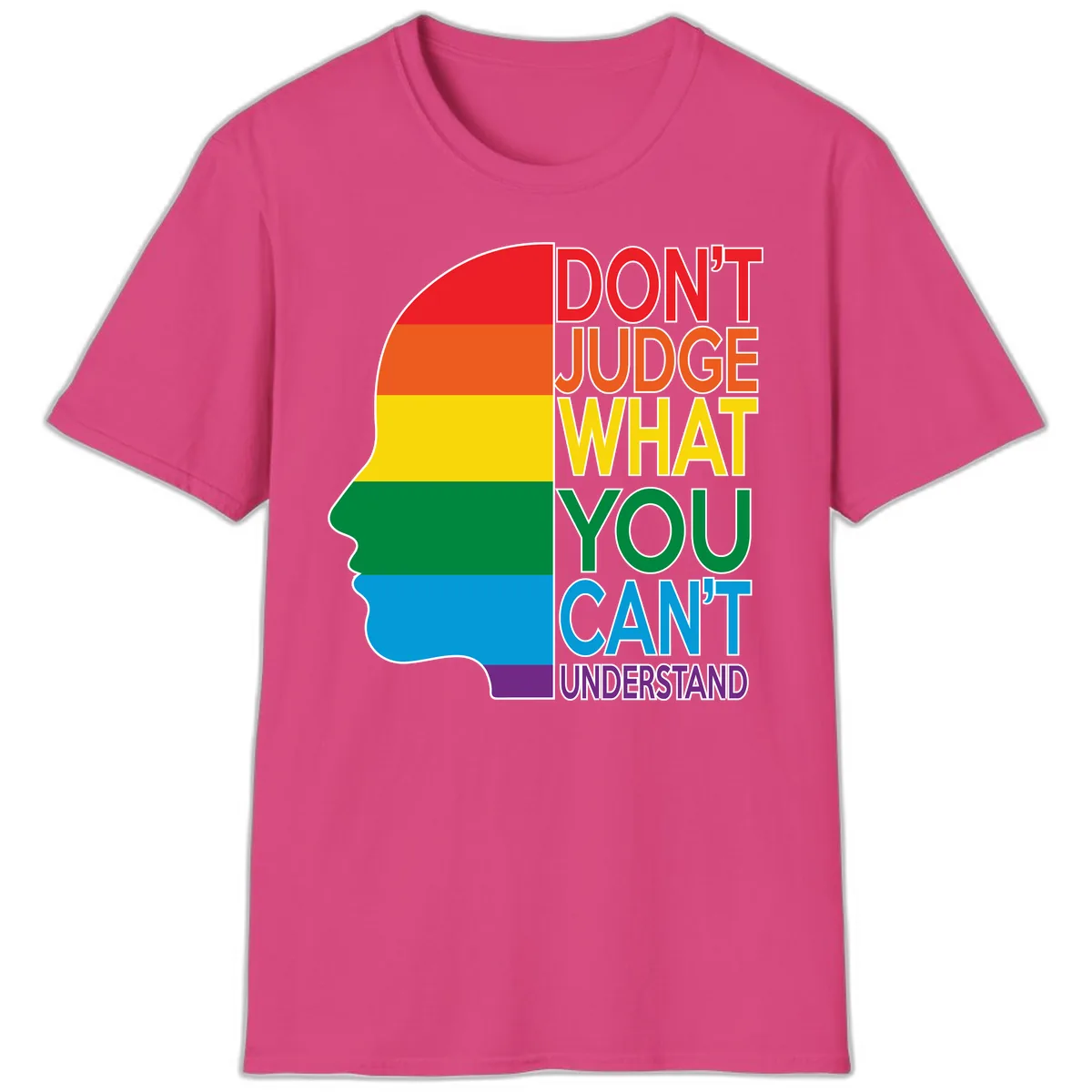 Don't Judge What You Can't Understand T-Shirt in Heliconia