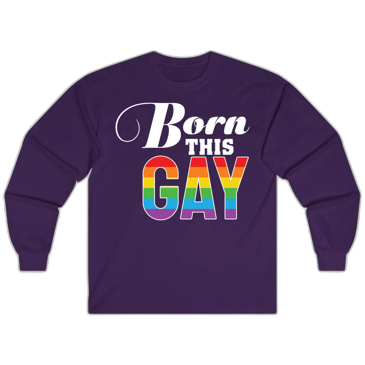 Born This Gay Pride Design Long Sleeve in Purple