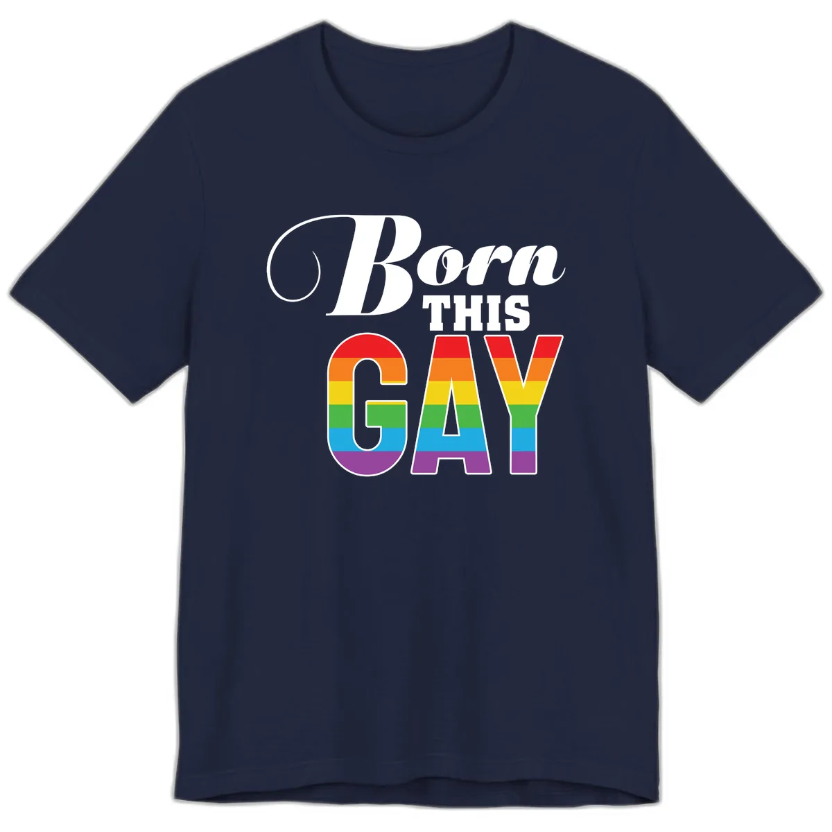 Born This Gay Pride Design Premium T-Shirt in Navy