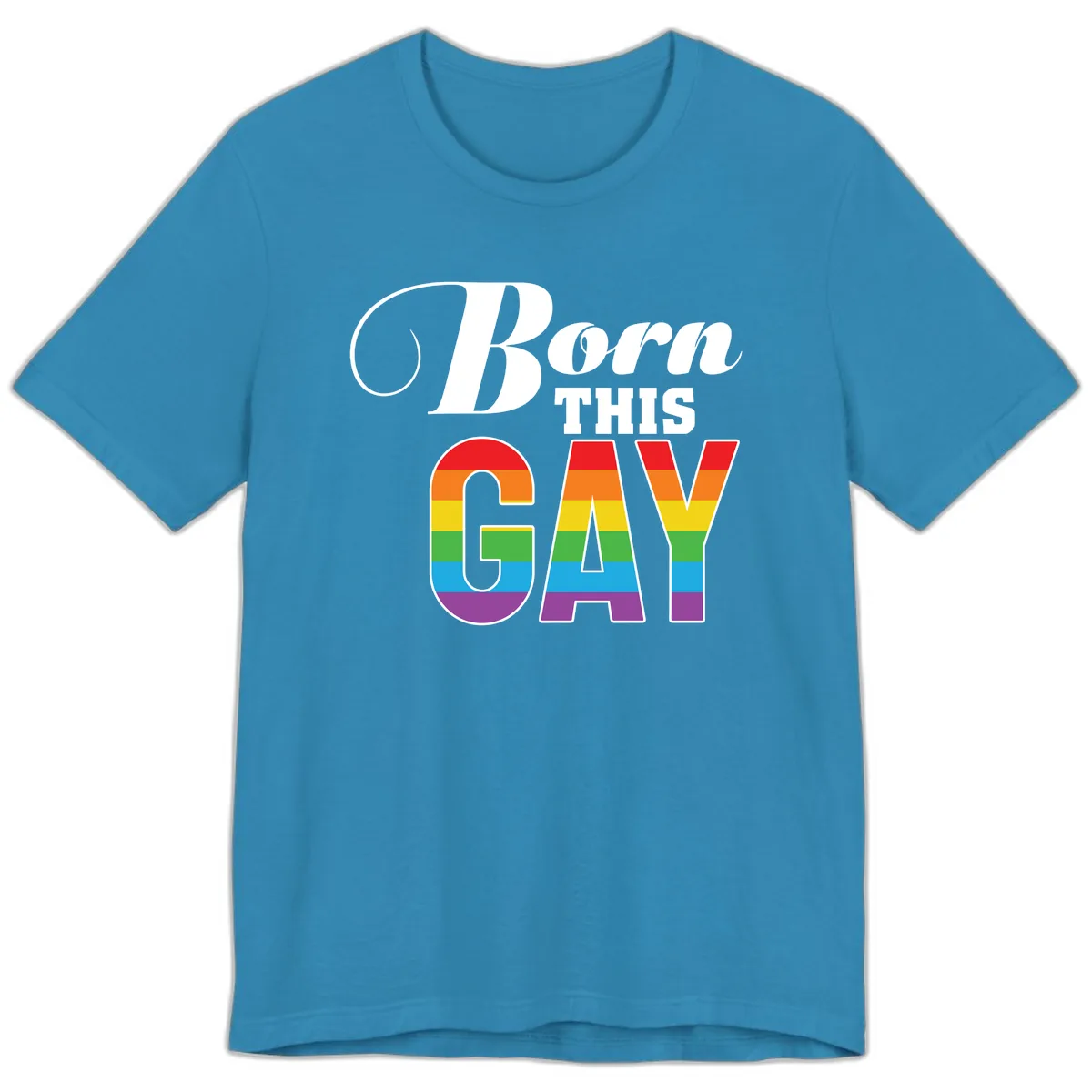 Born This Gay Pride Design Premium T-Shirt in Aqua