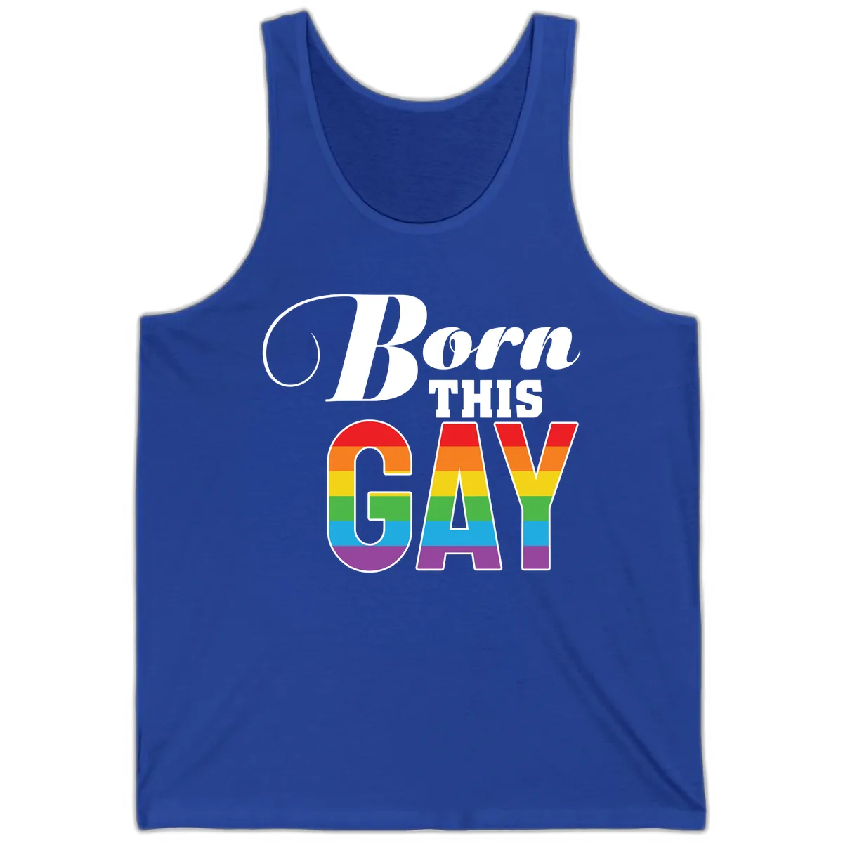 Born This Gay Pride Design Tank in True Royal