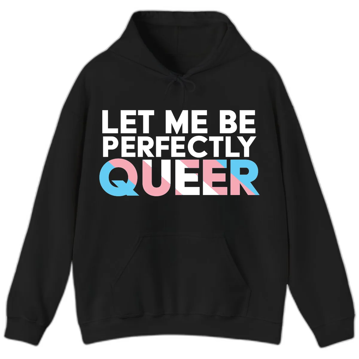 Let Me Be Perfectly Queer Hoodie in Black