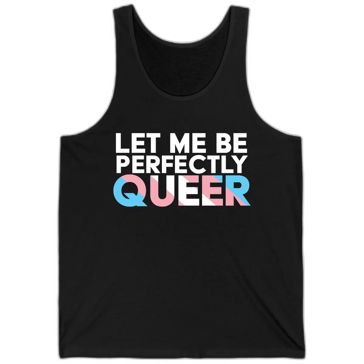 Let Me Be Perfectly Queer Tank in Black