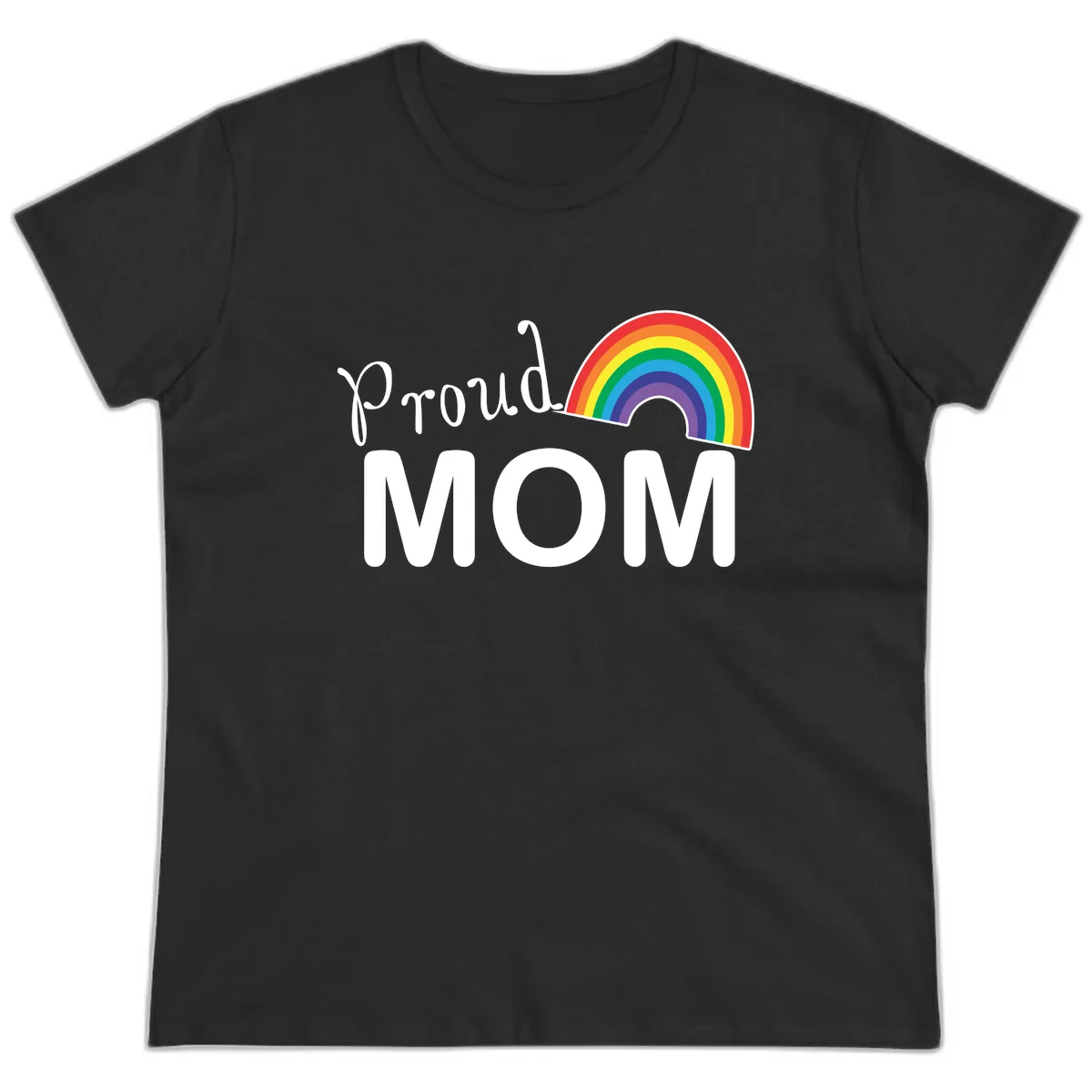 Proud Mom Rainbow Design Ladies Tee in Black