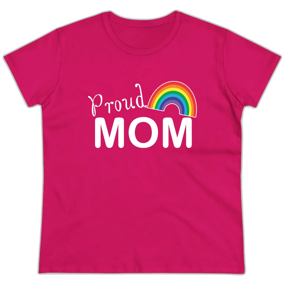 Proud Mom Rainbow Design Ladies Tee in Heliconia