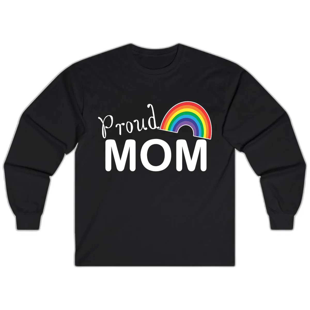 Proud Mom Rainbow Design Long Sleeve in Black