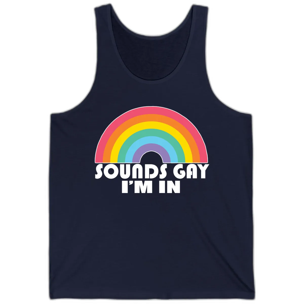 Sounds Gay I'm In Rainbow Pride Tank in Navy