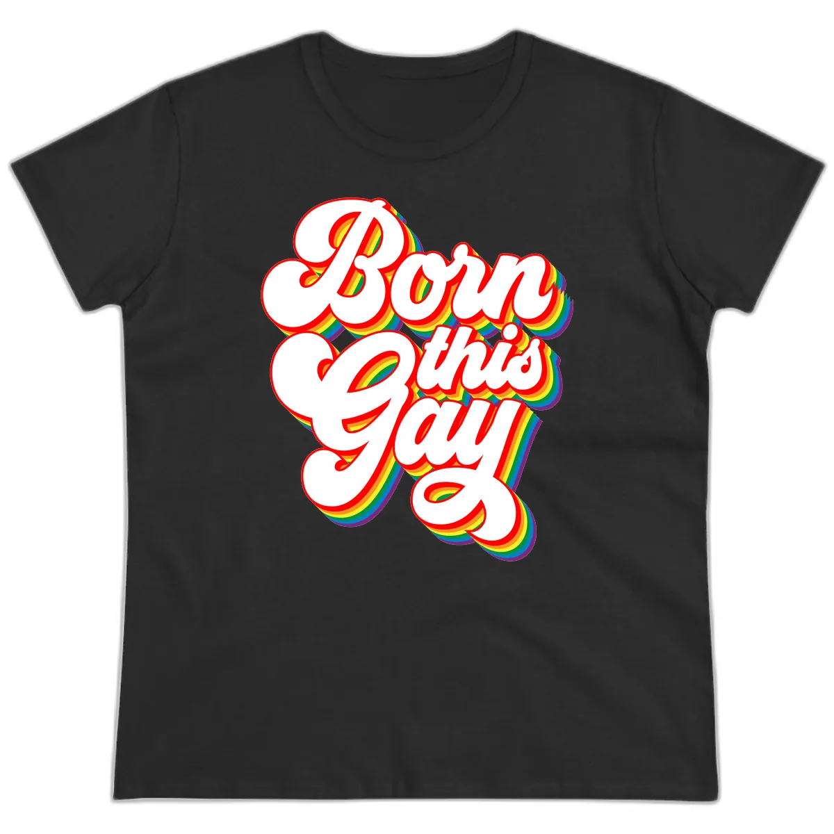 Born This Gay Pride Design Ladies Tee in Black